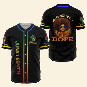 Black Women Unapologetically Dope Juneteenth Black History - Custom Name Baseball Jersey CU5012301