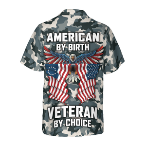 Camo American By Birth Veteran By Choice Veterans Day Hawaiian Shirt