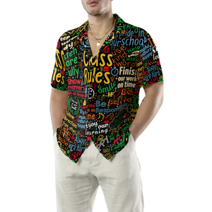 Class Rules Teacher Hawaiian Shirt