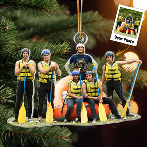 Custom Photo The Best Team To Go Rafting With - Personalized Acrylic Photo Ornament