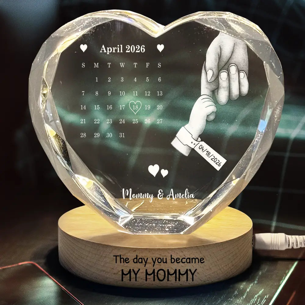 CalendarTheDayYouBecameMyMom PersonalizedCrystalHeartShaped TI351 CIN4542 MK2_190d2860 e3ad 4eb0 866c 42f638f680c8
