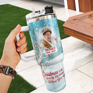 Christmas Will Never Be The Same Without You | Personalized Stainless Steel Tumbler