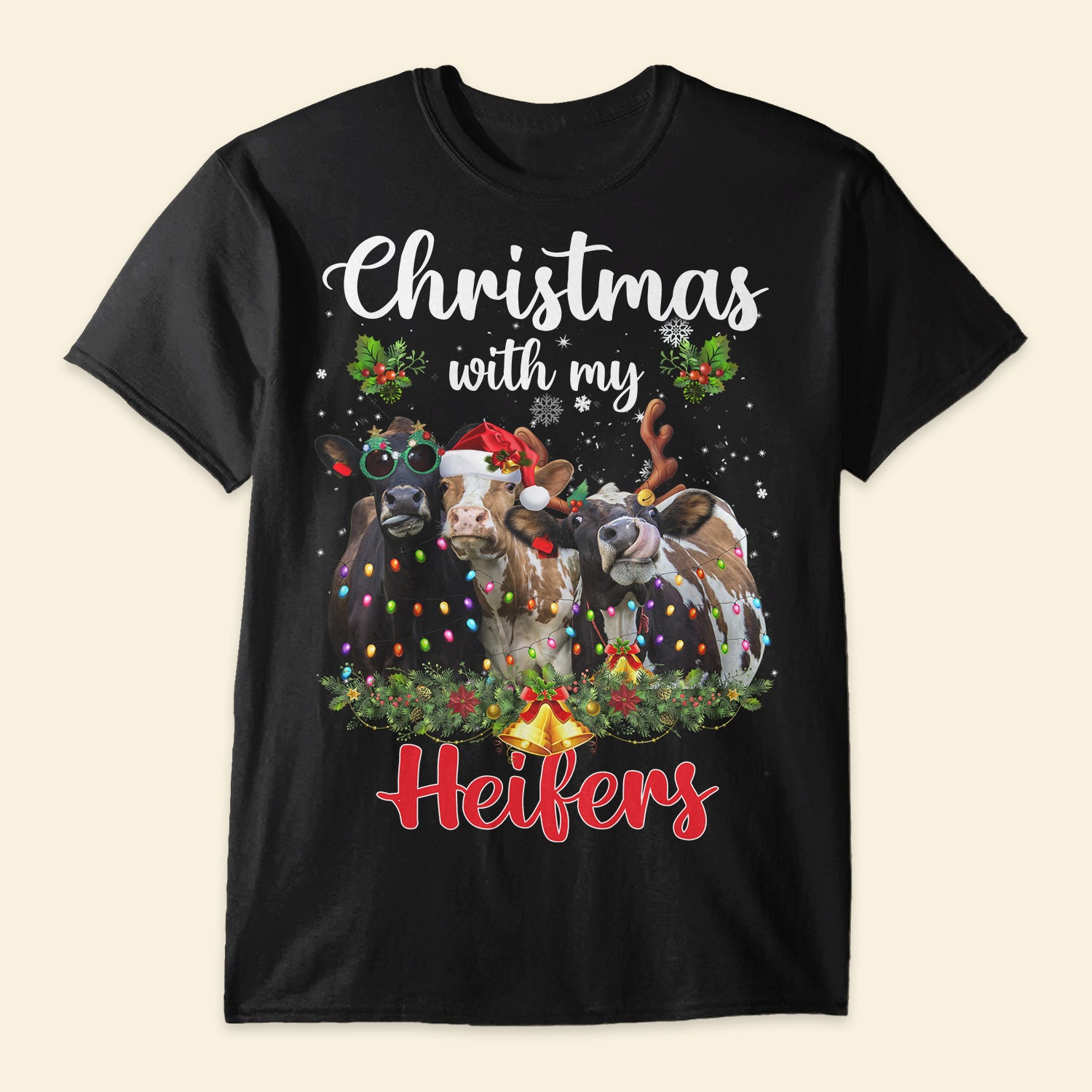 Cow Christmas with my Heifers - Shirt