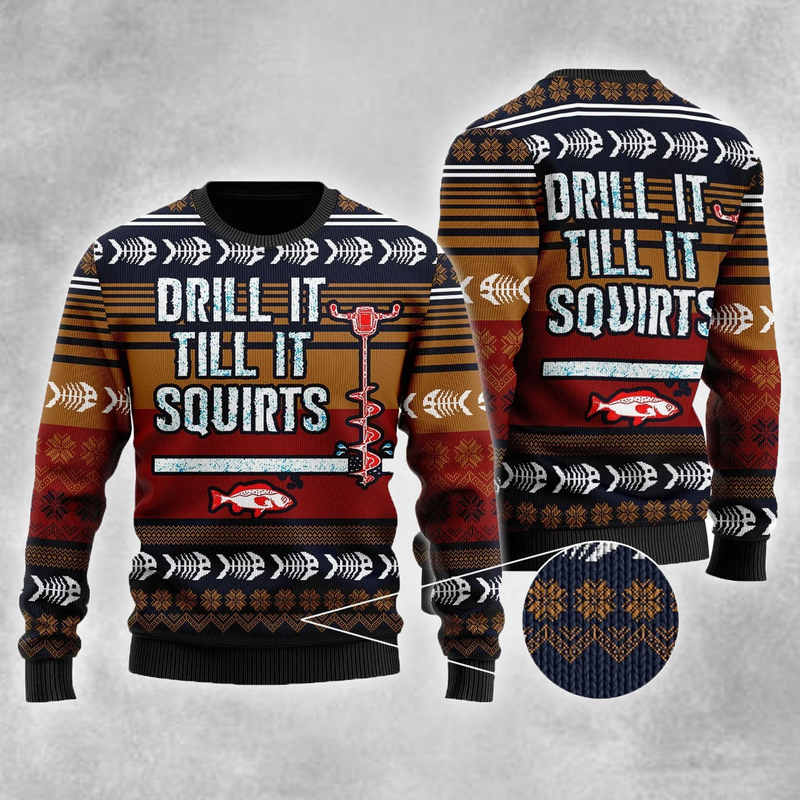 Drill It Till It Squirts Ugly Christmas Sweater For Men & Women