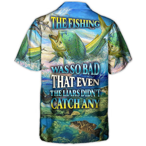 Even The Liars Didn't Catch Any Amazing Style - Hawaiian Shirt