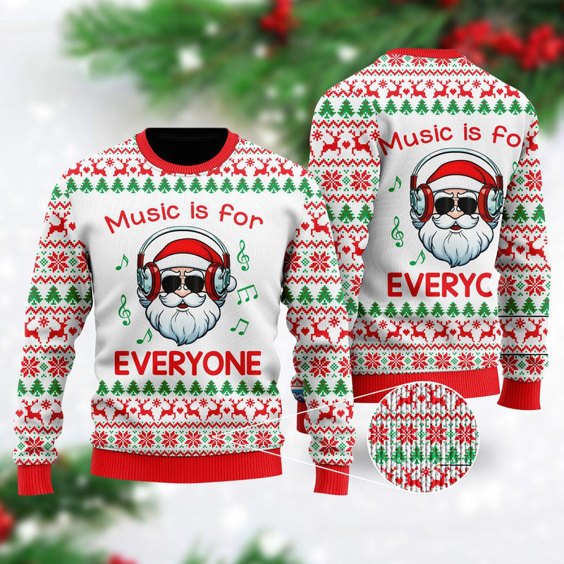 Funny Santa Music Is For Everyone Ugly Christmas Sweater For Men WomenUH1125