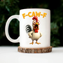 FunnyChickenF Caw F PersonalizedMug NV1366 CLA1700 NV1366 CLA1700 MK3