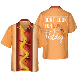 Funny Halloween Hotdog Don't Look For Love Hawaiian Shirt