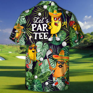 Golf Funny Taco Playing Let'S Par Tee Lover Hawaiian Shirt