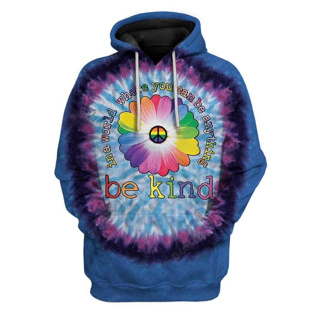 Hippie In A World Where You Can Be Anything Kind Hoodie