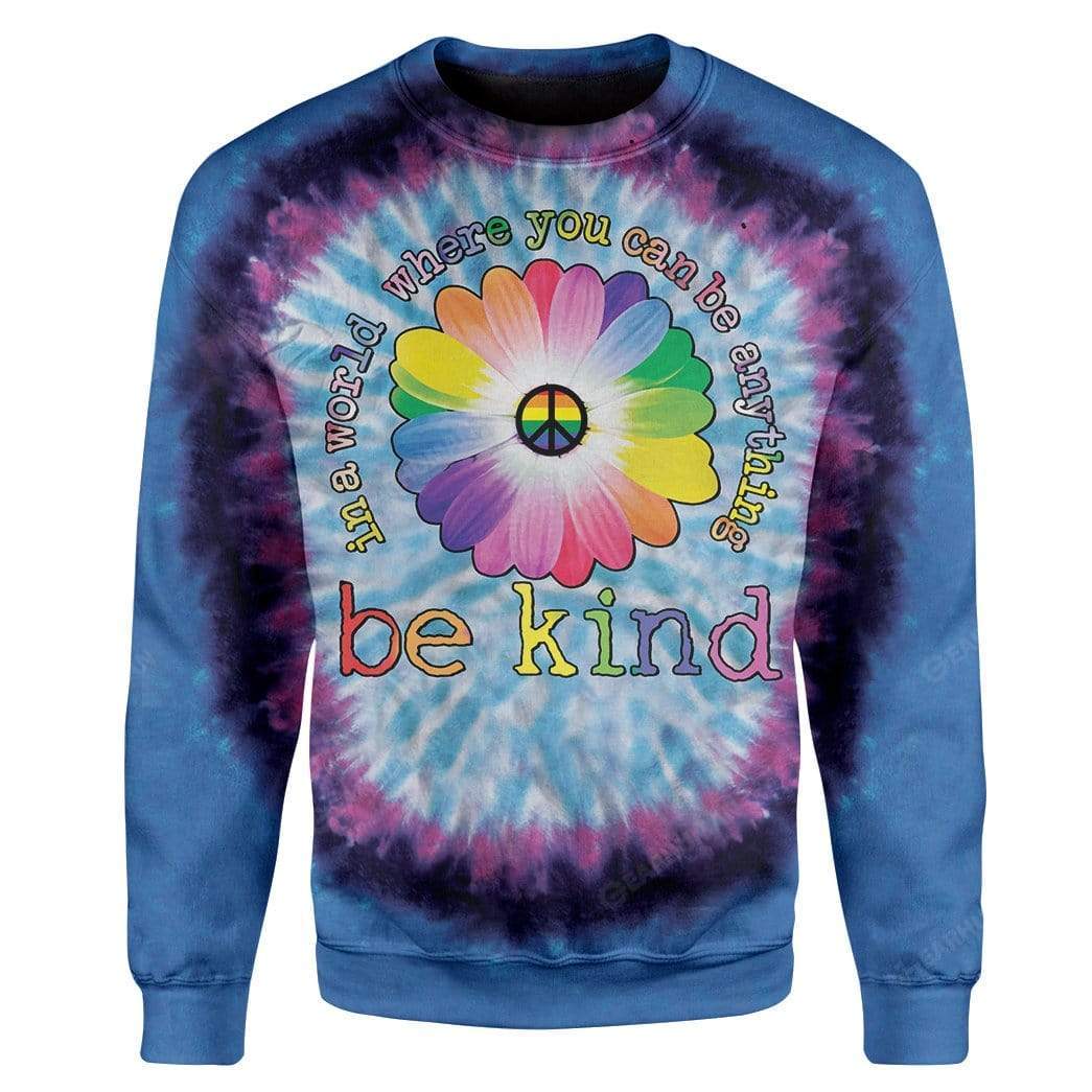 Hippie In A World Where You Can Be Anything Kind Sweater