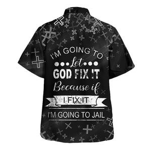 God Fix It Beccuse If I Fix It