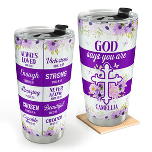 God Says You Are | Personalized Stainless Steel Tumbler