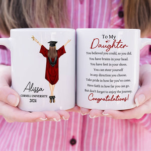 Graduation You Believed You Could So You Did - Personalized Mug - GR4 PT