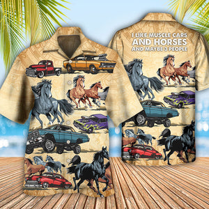 Horse Muscle Car I Like Muscle Car And Horse - Hawaiian Shirt