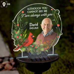 I Am Always With You - Memorial Gift For Loved One - Personalized Photo Solar Light PT