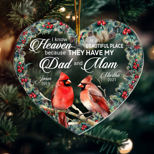 I Know Heaven Is A Beautiful Place Because They Have Personalized Acrylic Ornament1_6b754fbd f791 49e8 b606 9215c7de69ea