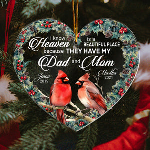 I Know Heaven Is A Beautiful Place Because They Have - Personalized Custom Shaped Acrylic Ornament PT