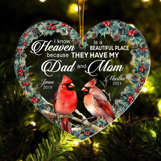 I Know Heaven Is A Beautiful Place Because They Have Personalized Acrylic Ornament3_ec79a03e a767 4a70 ac43 3ac264a53dcf