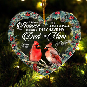 I Know Heaven Is A Beautiful Place Because They Have - Personalized Custom Shaped Acrylic Ornament PT