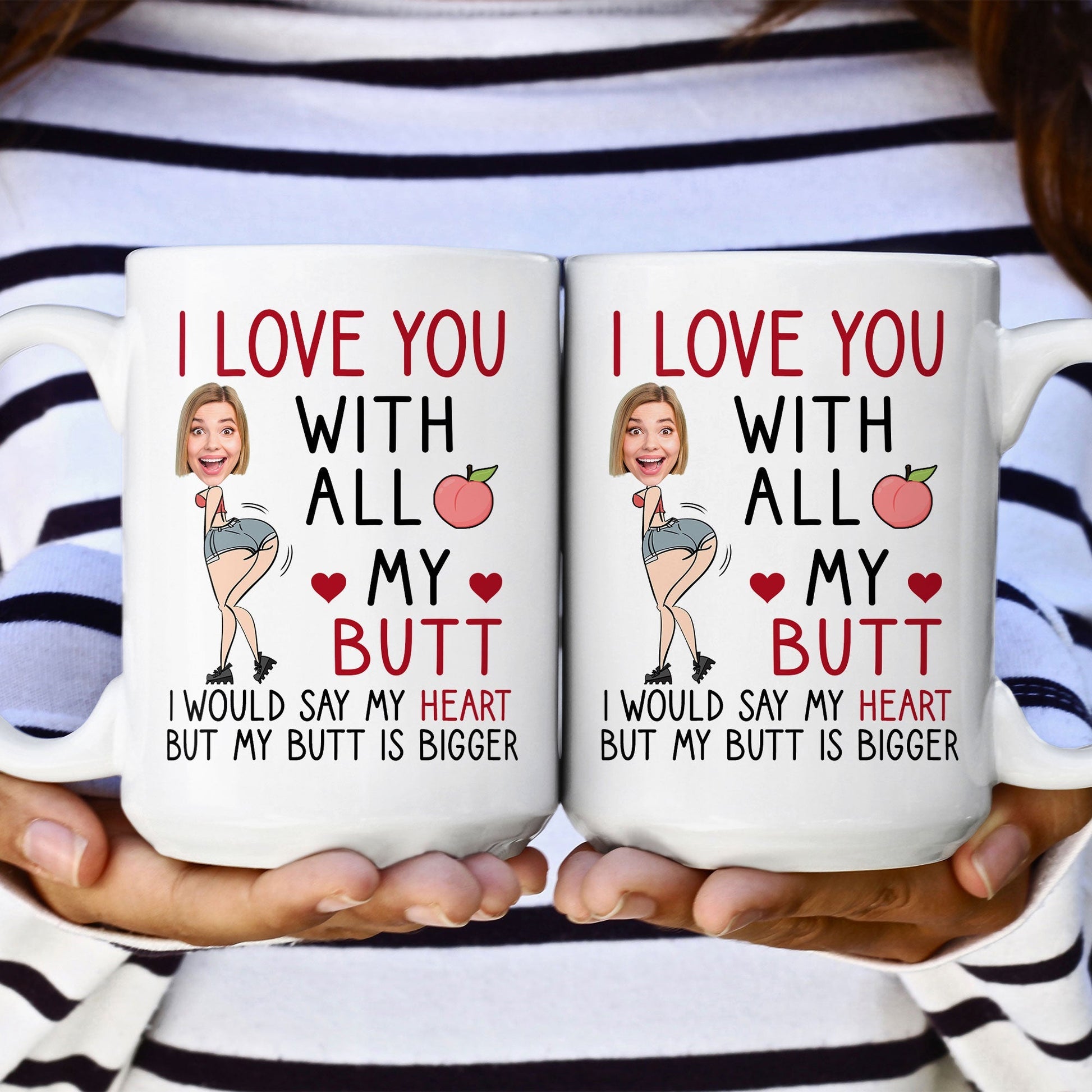 I Love You With All My Butt Personalized Photo Mug_3_b0891b11 418d 4279 b9dd cd4b54e50afa