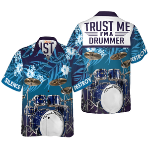 I Am A Drummer Custom Hawaiian Shirt