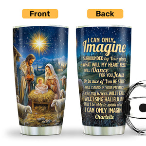 I Can Only Imagine | Personalized Stainless Steel Tumbler