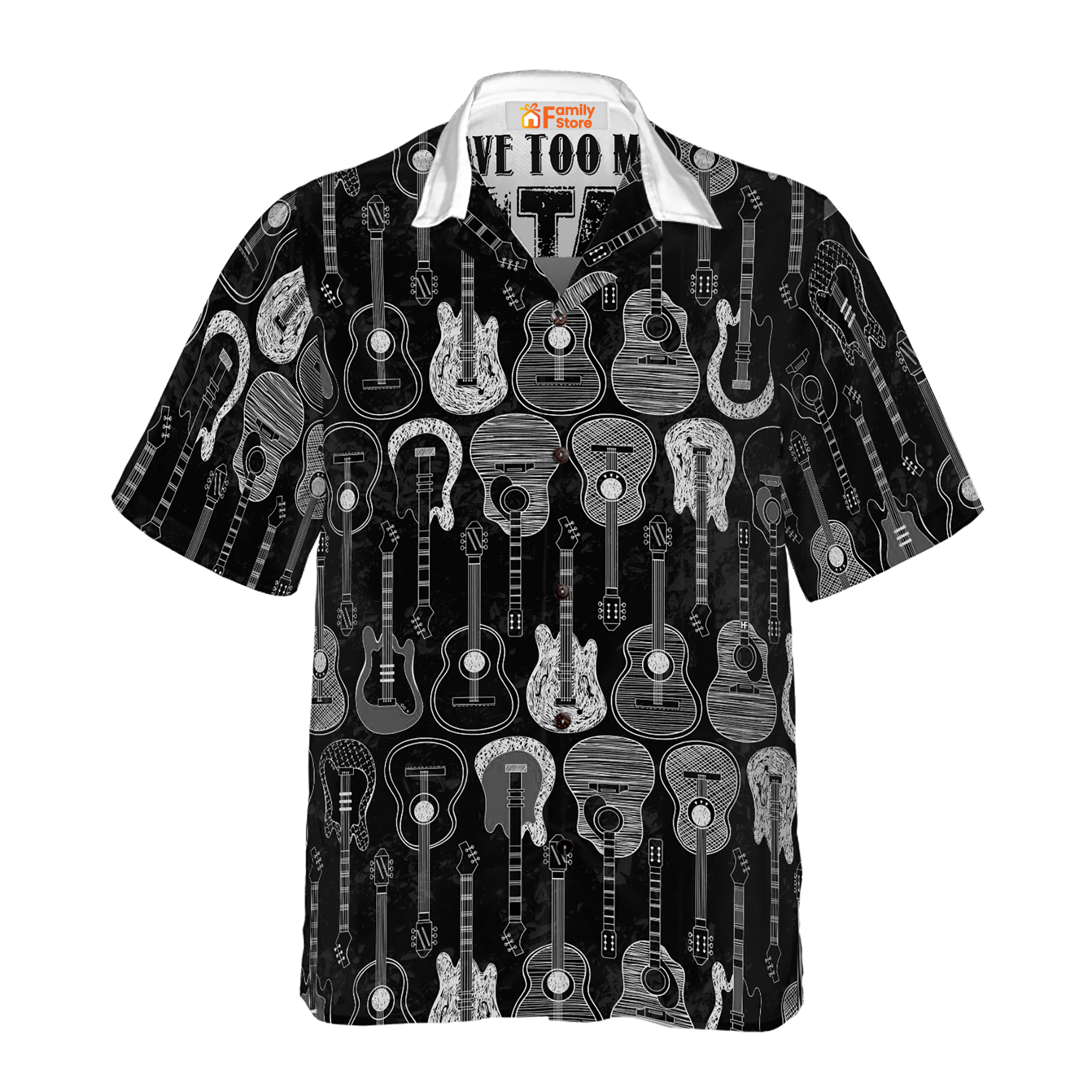 I Have Too Many Guitars Black And White Version Hawaiian Shirt