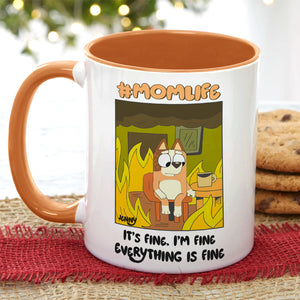 I'm Fine Everything Is fine Funny BL - Gift For Dad - Personlized Accent Mug