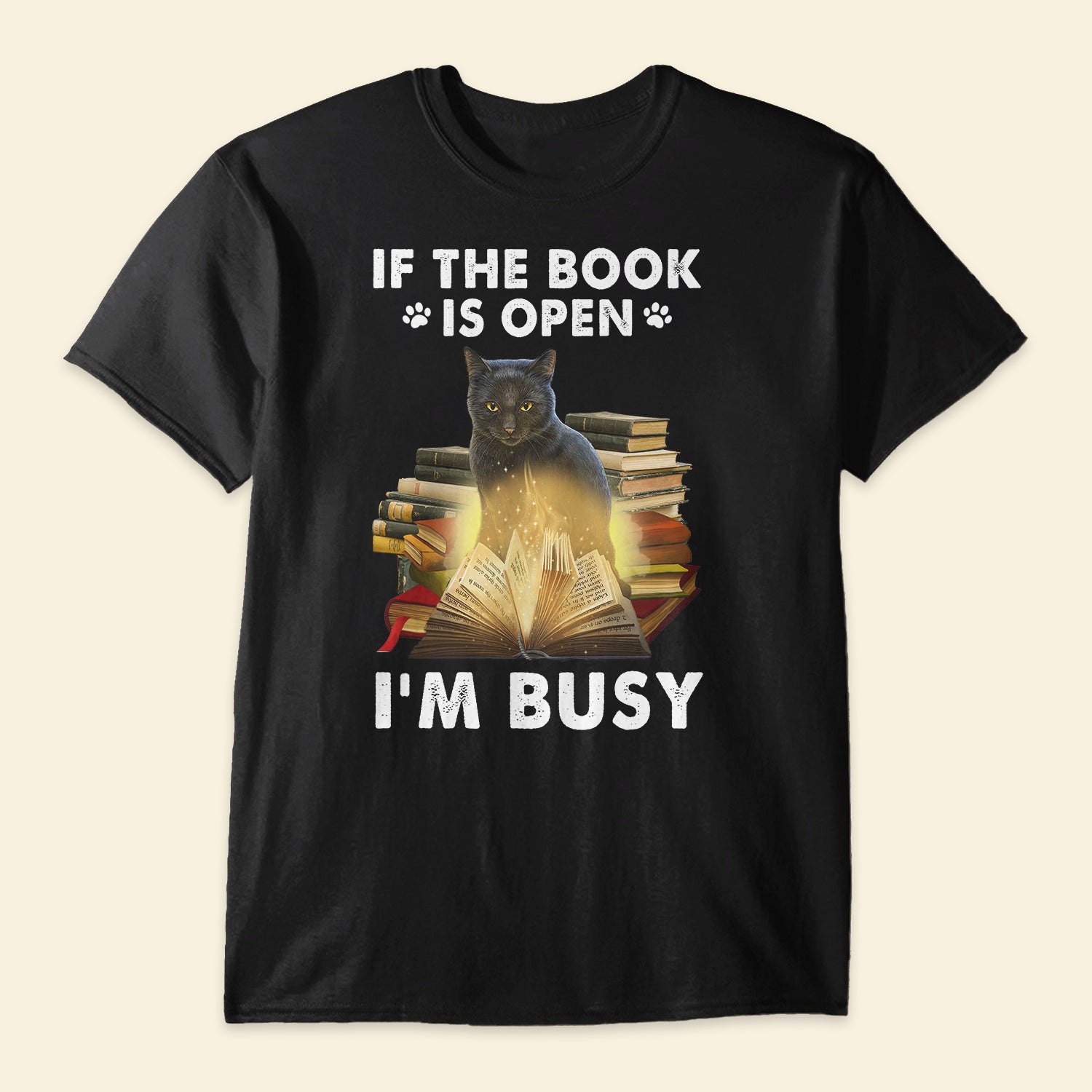 If The Book Is Open Im Busy - Shirt