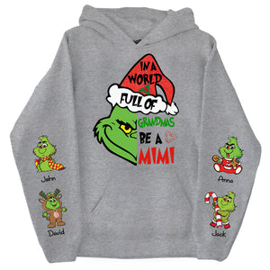 Grinch In A Full World Of Grandmas Be A Mimi - Custom Nickname Grandma Shirt With Kids Name - TM07 DN100