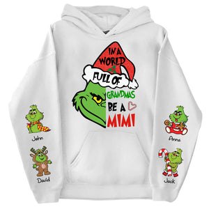 Grinch In A Full World Of Grandmas Be A Mimi - Custom Nickname Grandma Shirt With Kids Name - TM07 DN100