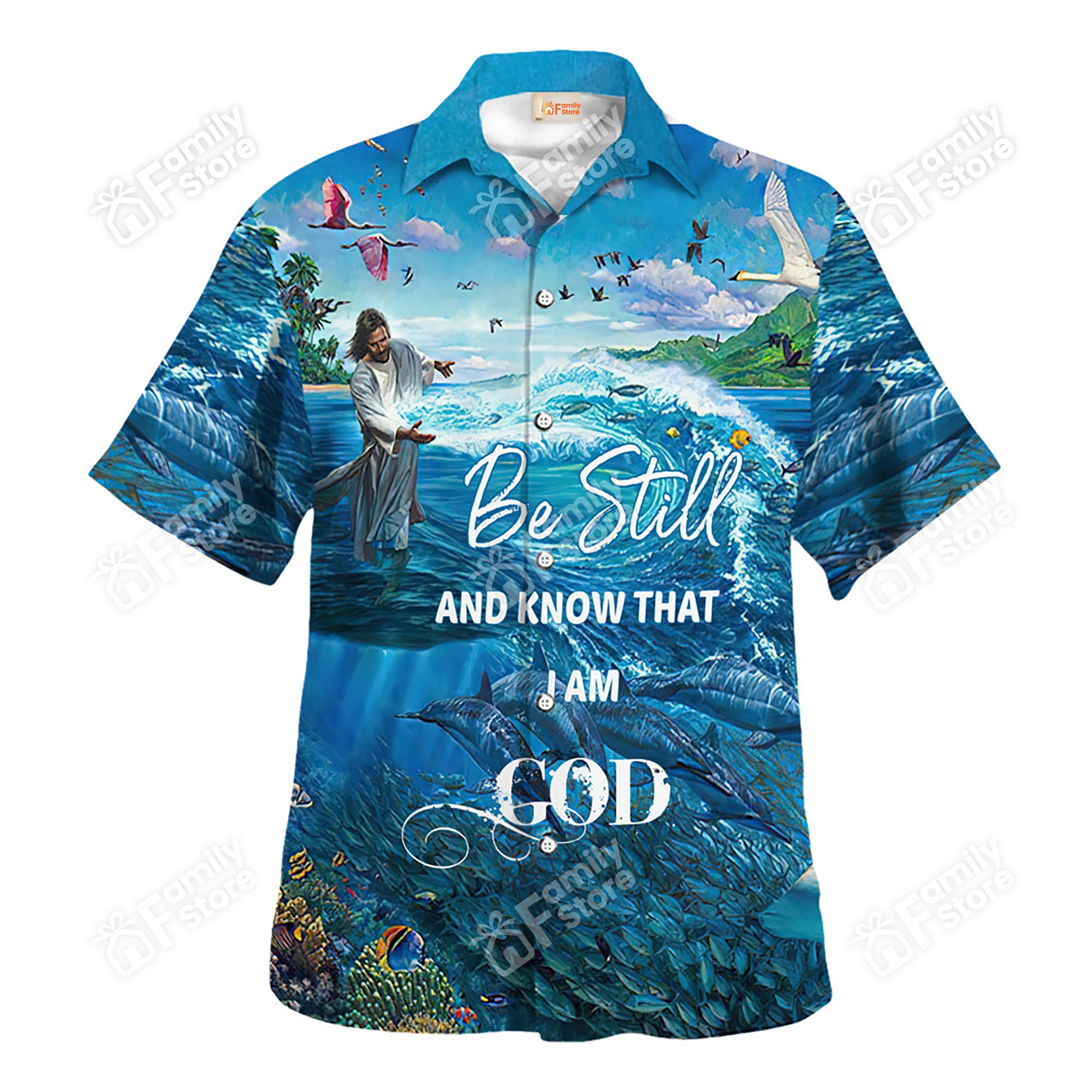 Jesus Be Still And Know That I Am God In The Sea Hawaiian Shirt