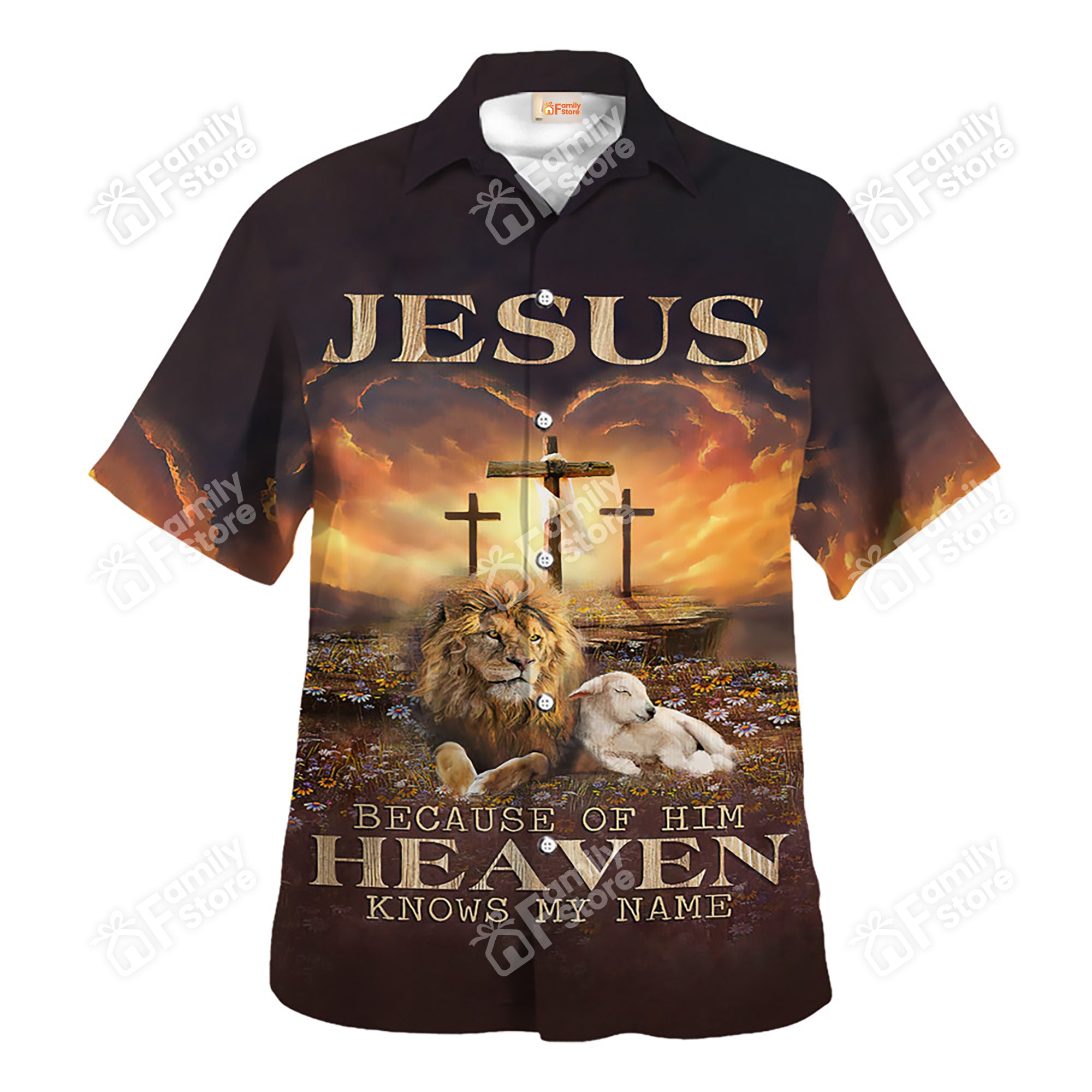 Jesus Because Of Him Heaven Knows My Name Hawaiian Shirt