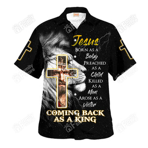 Jesus Born As A Baby Preached As A Child Killedas A Man Hawaiian Shirt