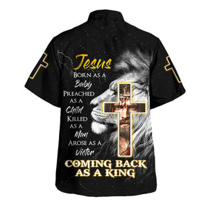 Jesus Born As A Baby Preached As A Child Killedas A Man Hawaiian Shirt