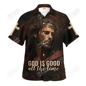 Jesus God Is Good All The Time Hawaiian Shirt