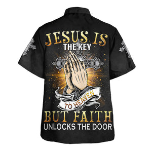 Jesus Is The Key But Faith Unlocks The Door Hawaiian Shirt