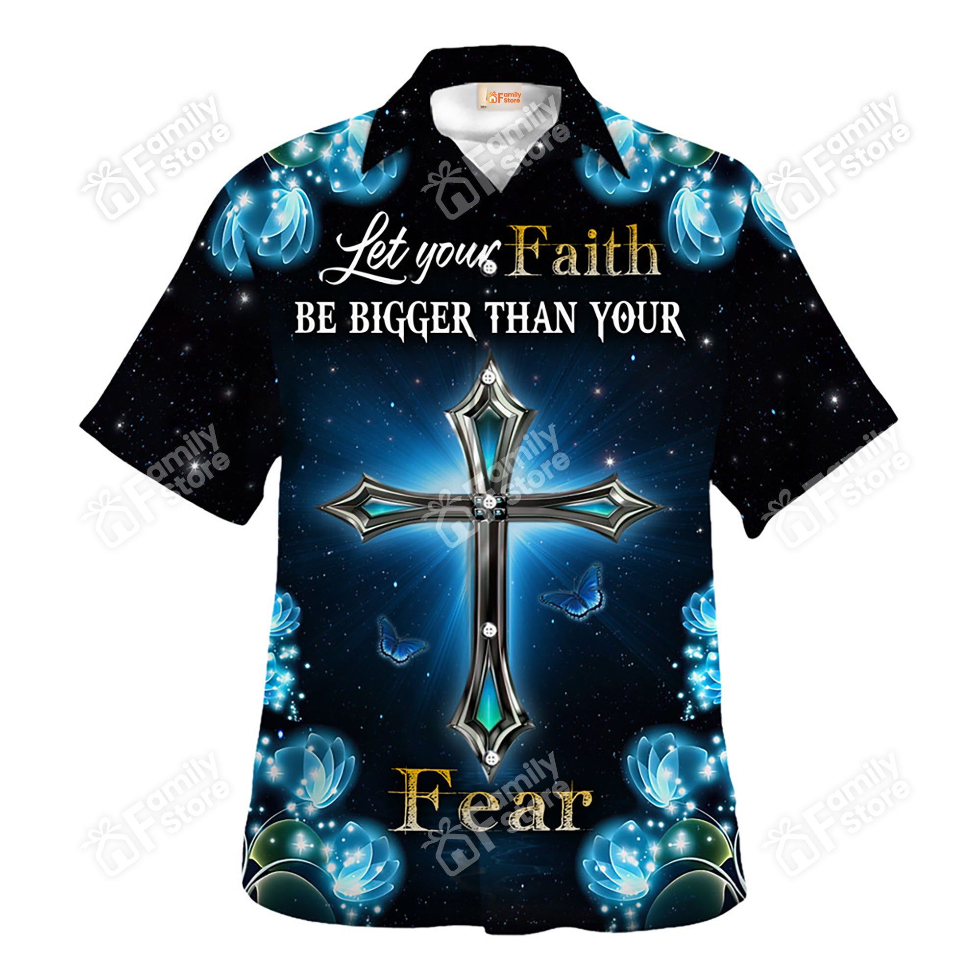 Jesus Let Your Faith Be Bigger Than Your Fear Hawaiian Shirt