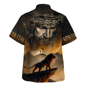 Jesus Lion Faith Over Fear Hawaiian Shirt