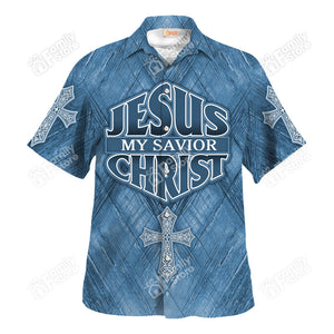 Jesus My Savior Christ Hawaiian Shirt