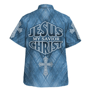 Jesus My Savior Christ Hawaiian Shirt