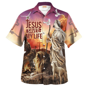 Jesus Saved My Life Hawaiian Shirt