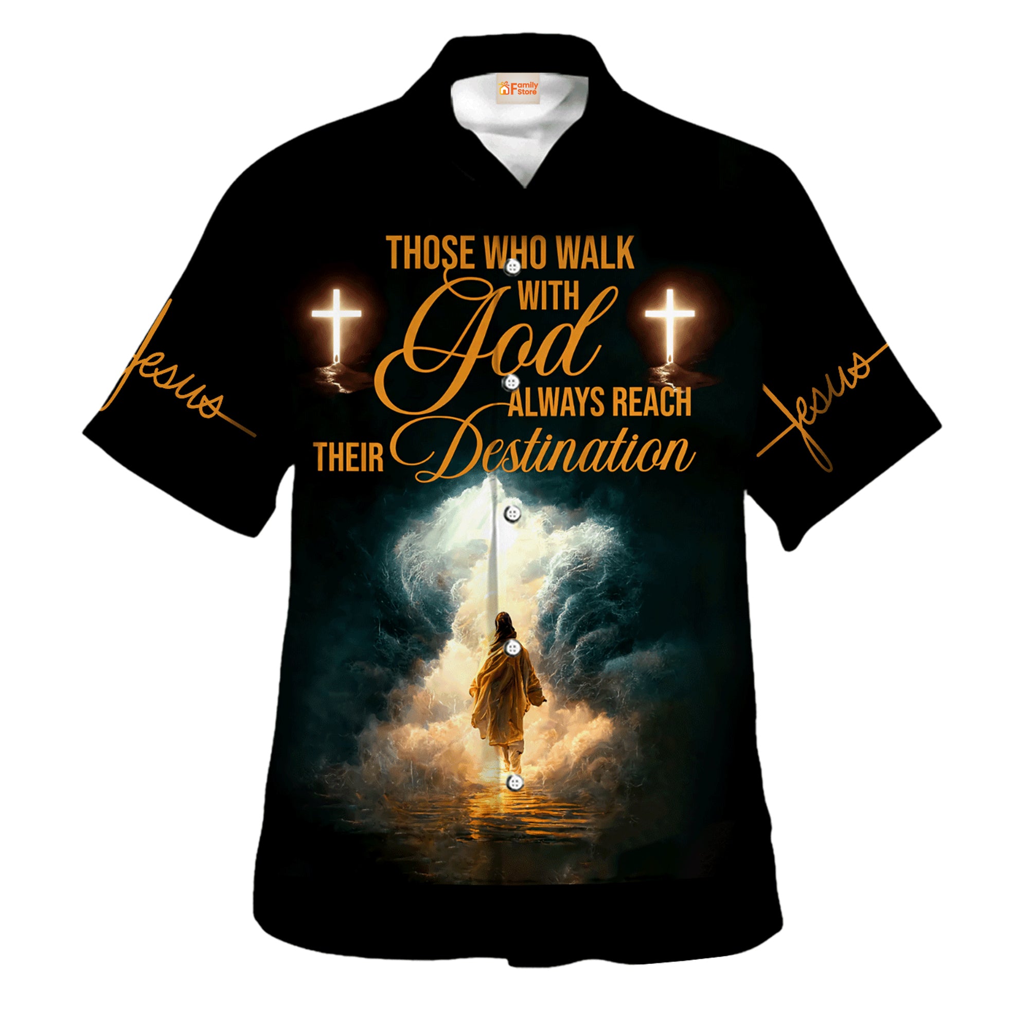 Jesus Those Who Walk With God Always Reach Their Destination Hawaiian Shirt