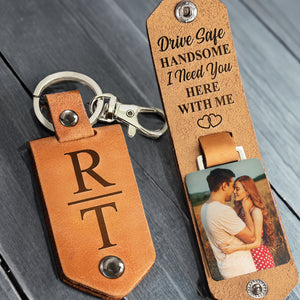 Custom Photo Drive Safe Handsome - Gift For Husband - Personalized Leather Photo Keychain