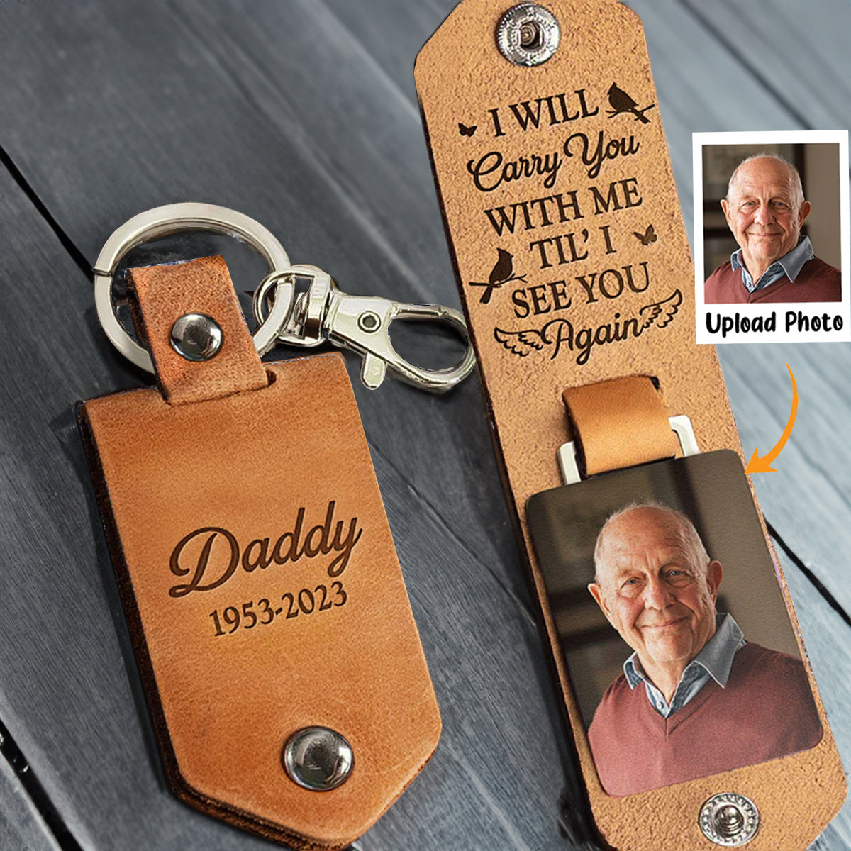 Custom Photo I Will Carry You With Me Memorial - Gift For Family - Personalized Leather Photo Keychain