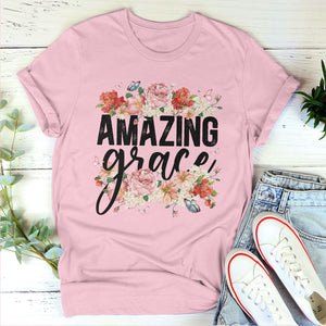 Amazing Grace - Awesome Flower Unisex T-shirt pt14