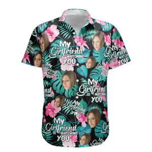 Custom Photo My Wife Is Watching You - Gift For Husband, Boyfriend - Personalized Hawaiian Shirt