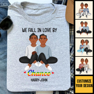 We Fall In Love By Chance LGBT Black African - Personalized Shirt - Gift For Couple, Husband Wife, Anniversary, Engagement, Wedding, Marriage Gift - GR1 NH96