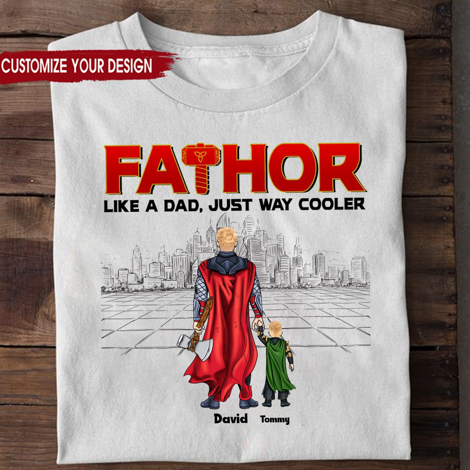 My Fathor My Superhero - Gift For Dad, Husband, Father's Day - Personalized TShirt